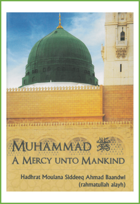 MUHAMMAD (ï·º) A MERCY UNTO MANKIND