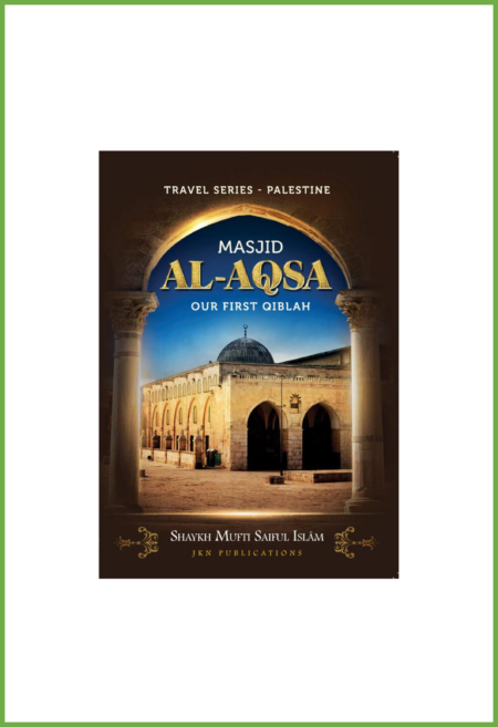 Masjid Al Aqsa Our First Qiblah